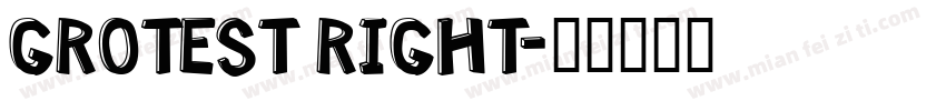 GROTEST RIGHT字体转换